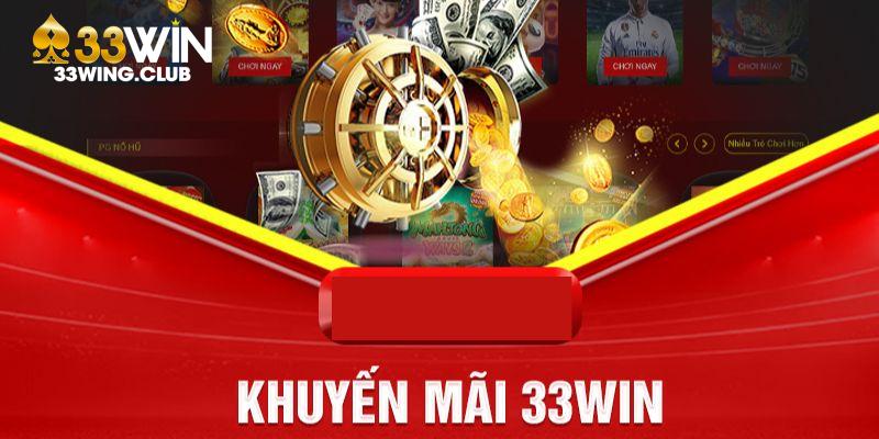 khuyến mãi tân binh 33win
