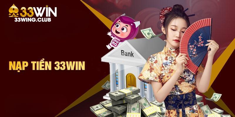 Nạp tiền 33win